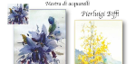 Mostra di acquarelli di Pierluigi Biffi.